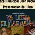 Noelia Torres Moscatel presentar en Mrida su libro Ya llega el Carnaval